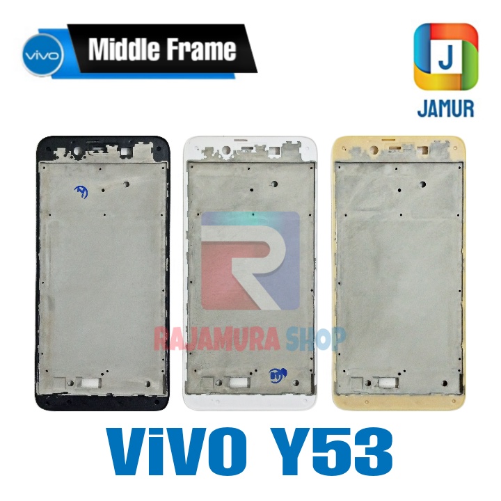 FRAME VIVO Y53 TULANG TENGAH VIVO Y53 MIDDLE FRAME VIVO Y53