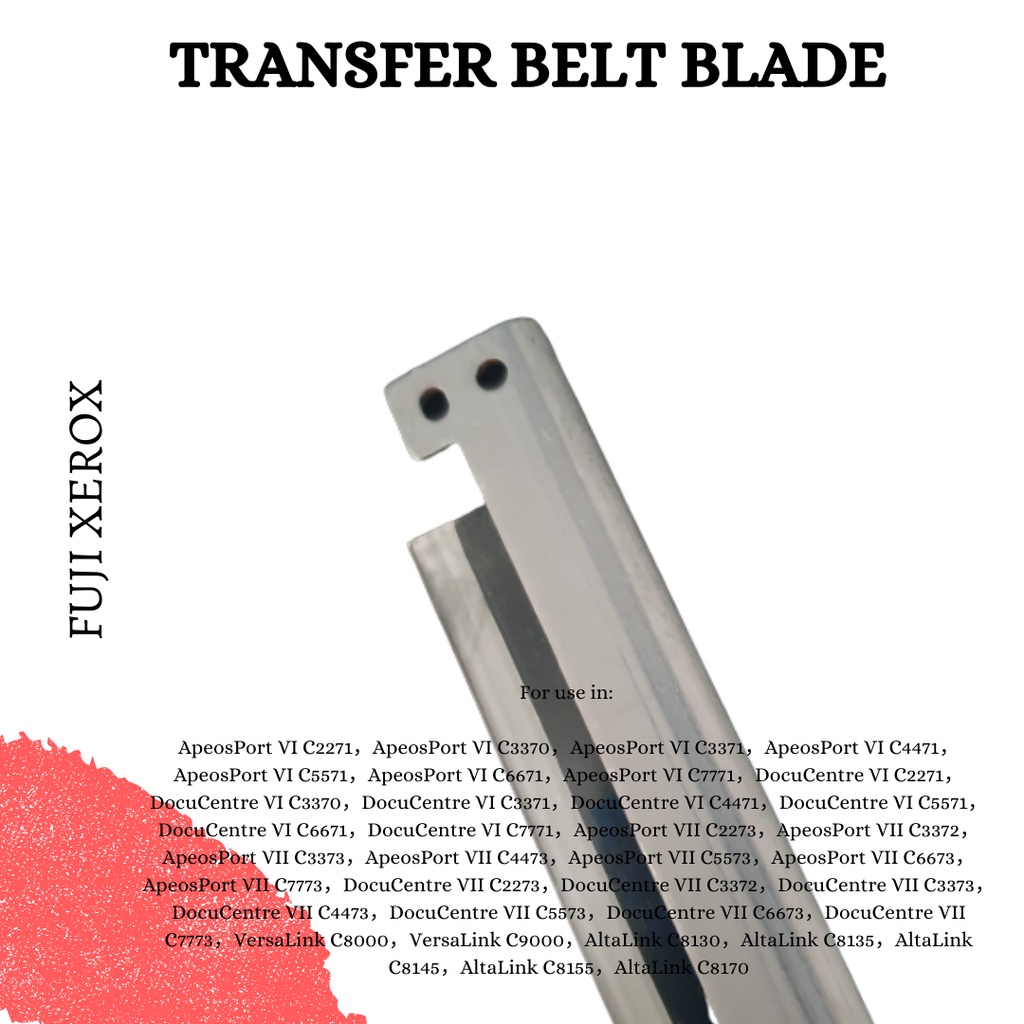 TRANSFER CLEANING BLADE FUJI XEROX ApeosPort VI C2271 ApeosPort VI C3370 ApeosPort VI C3371 ApeosPort VI C4471 ApeosPort VI C5571