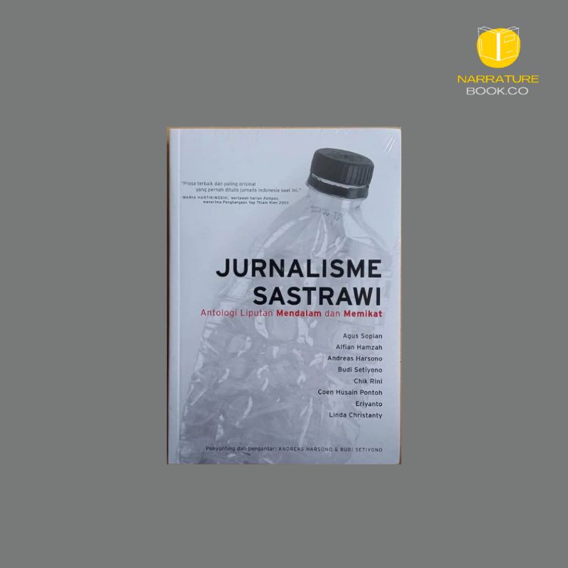 Jurnalisme Sastrawi - Antologi Liputan Mendalam dan Memikat