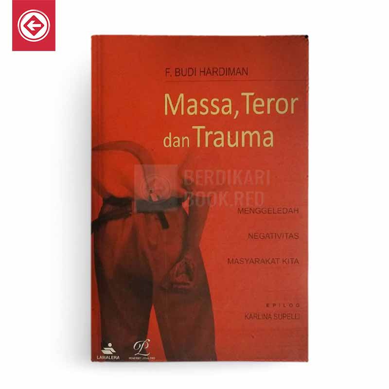 Berdikari - Massa Teror dan Trauma - Menggeledah Negativitas Masyarakat Kita - Ledalero