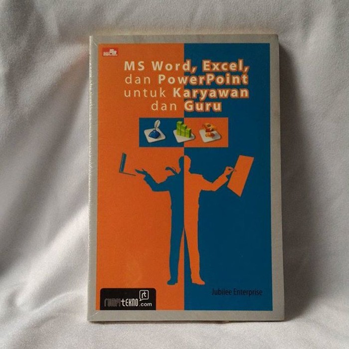 Buku MS Word  Excel  Power Point Untuk Karyawan dan Guru