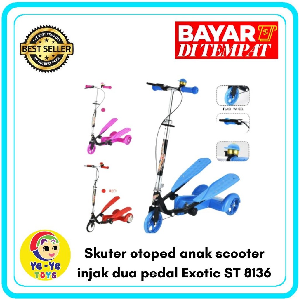 Skuter otoped anak scooter injak dua pedal Exotic ST 8136