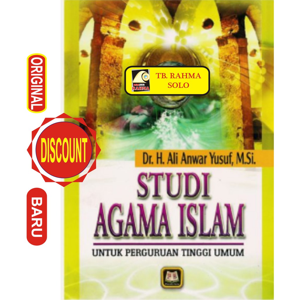 Studi Agama Islam Untuk Perguruan Tinggi Umum Ali Anwar Yusuf Pustaka Setia Buku Original Shopee Indonesia