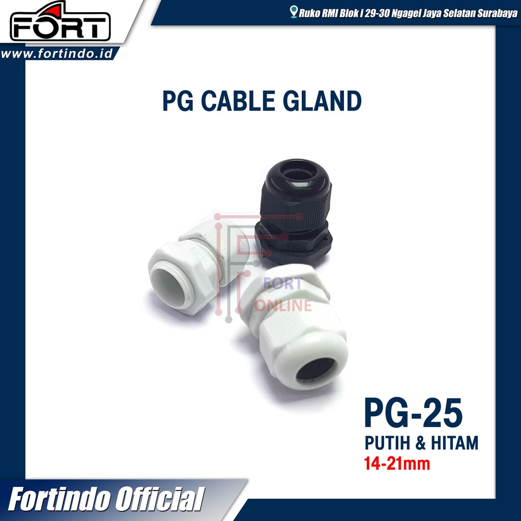 Cable Gland PG-25 Kabel Glend PG Hitam Putih MERK FORT