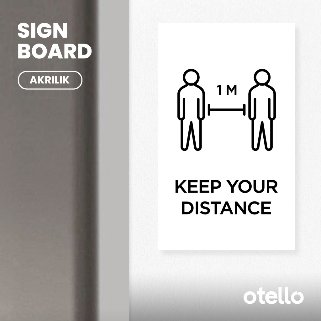 Otello Signage Papan Keep Your Distance Sign Tempel Dinding Jaga Jarak Social Tulisan Nama Ruangan Label Acrylic