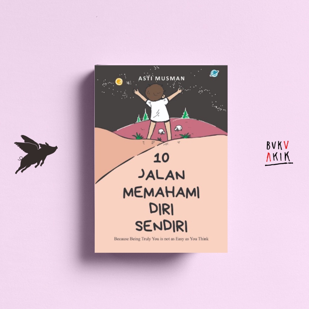 10 Jalan Memahami Diri Sendiri - Asti Musman