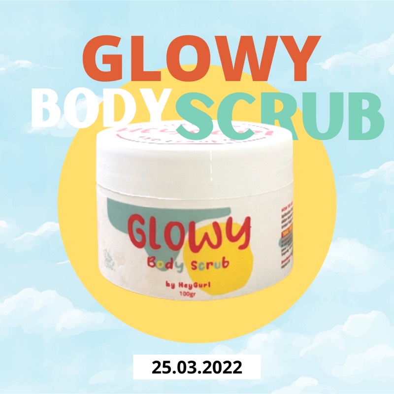 READY! GLOWY BODY SCRUB WITH SERUM BY HEYGURL SCRUB BADAN HEYGURL