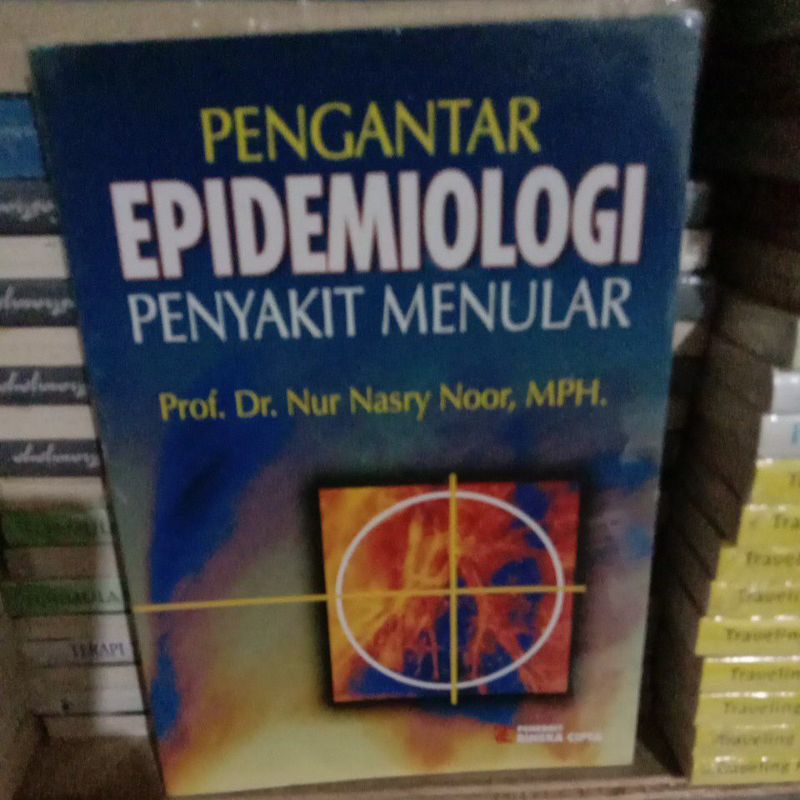 

BUKU PENGANTAR EPIDEMIOLOGI PENYAKIT MENULAR