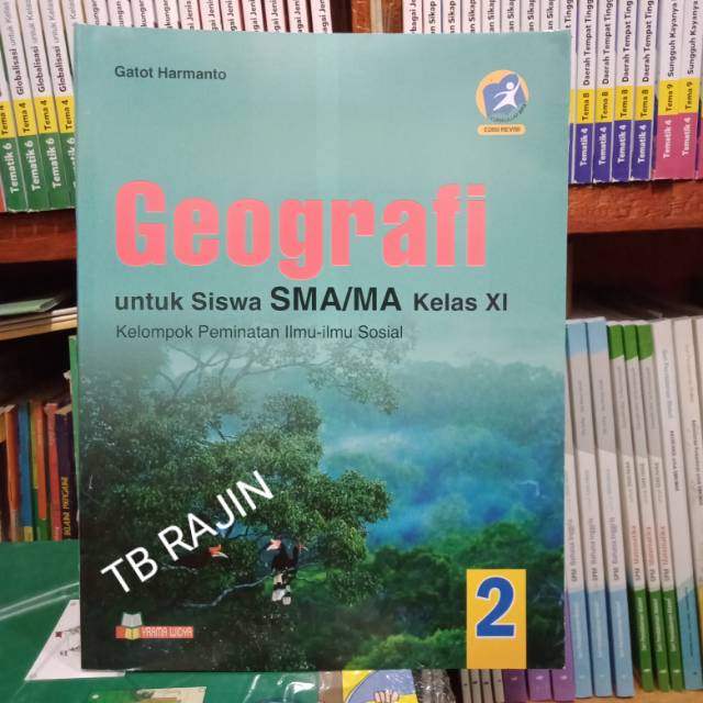 

BUKU GEOGRAFI KELAS XI SMA Pengarang Gatot harmanto