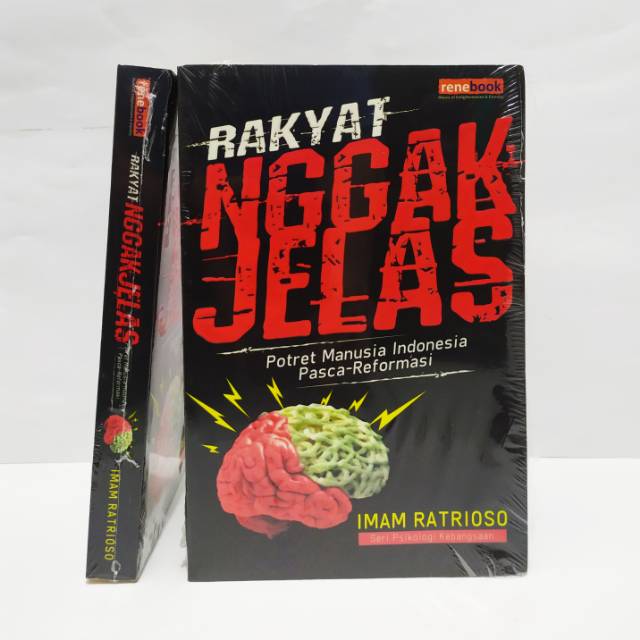 Rakyat Nggak Jelas: Potret Manusia Indonesia Pasca Reformasi - Imam Ratrioso
