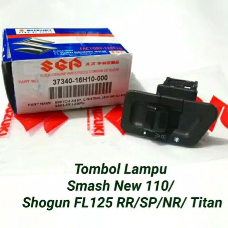 TOMBOL LAMPU SUZUKI NEW SMASH SMASH TITAN SHOGUN 125 FL125 ORIGINAL SGP