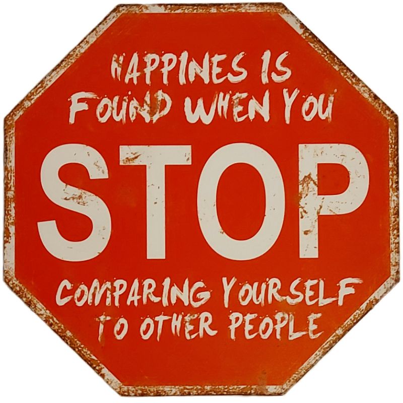 PAJANGAN HIASAN HAPPINESS IS FOUND WHEN YOU STOP COMPARING YOURSELF TO OTHER PEOPLE 40 x 1 x 40 cm