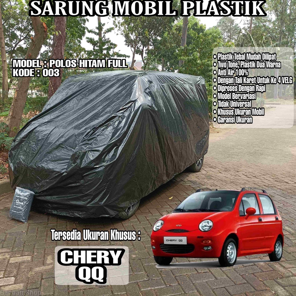 Sarung Mobil Plastik CHERY QQ Hitam Polos Full Anti Air Full Black Waterproof