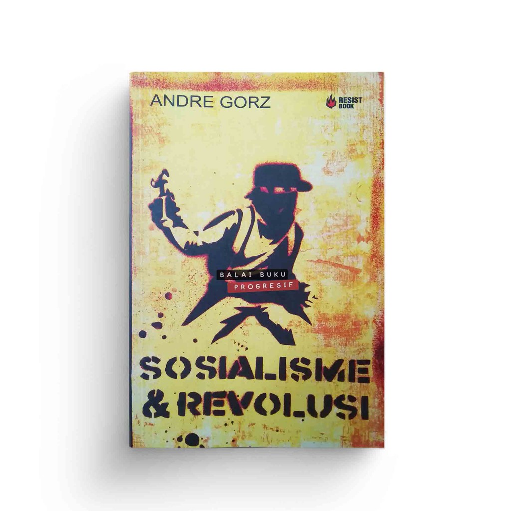 Sosialisme dan Revolusi - Andre Gorz