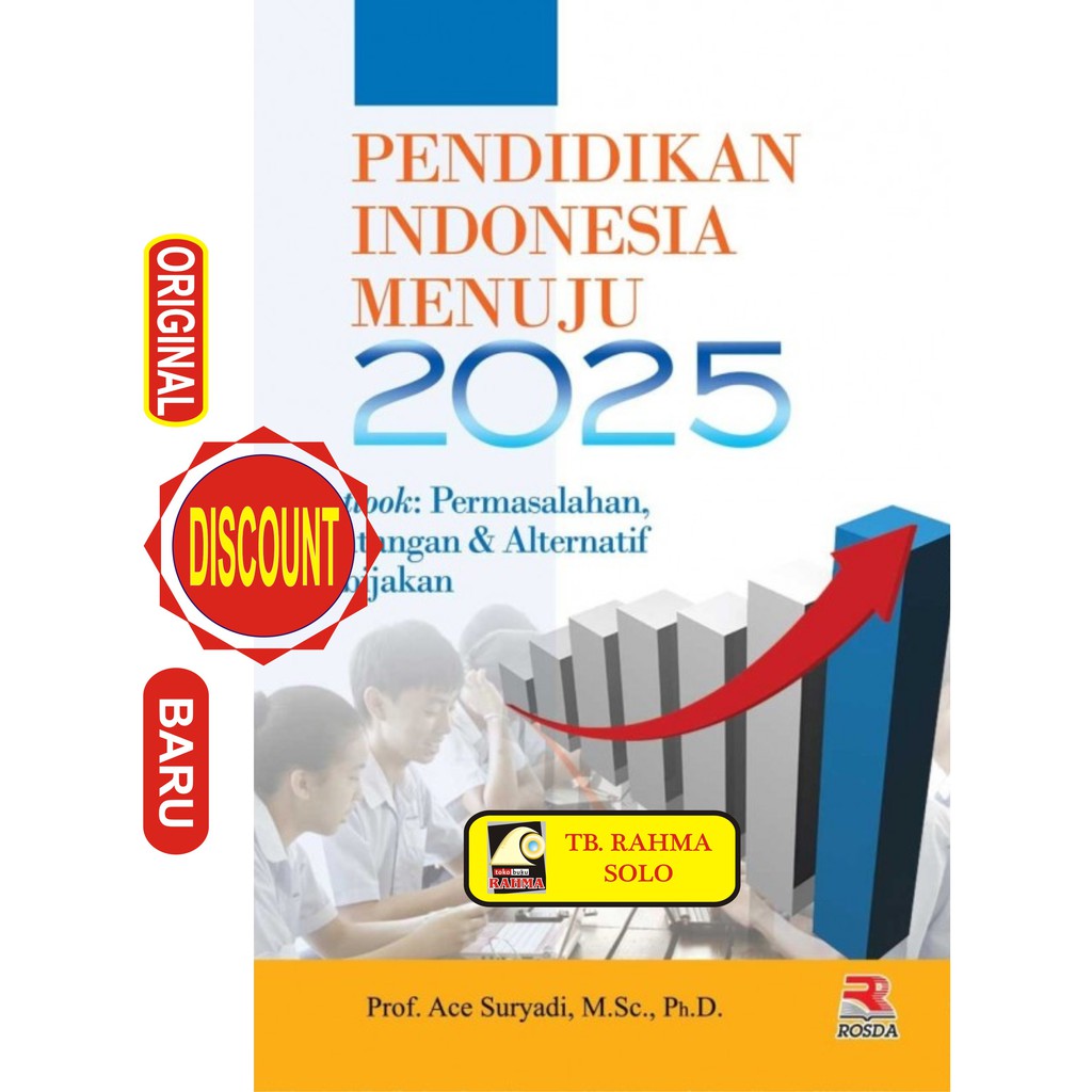 Jual PENDIDIKAN INDONESIA MENUJU 2025 Ace Suryadi Rosda Remaja