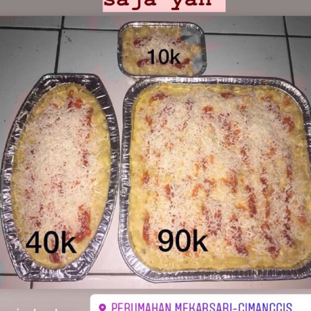 

macaroni schotel ada harga 10.000 , 40.000 , 90.000