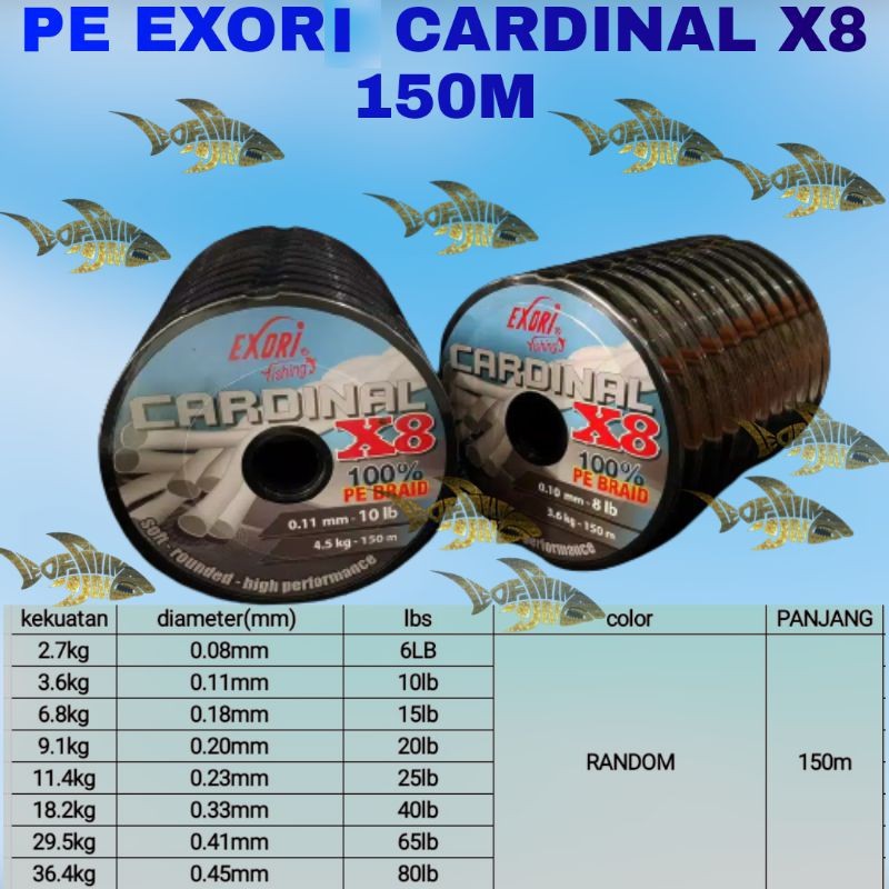 PE EXORI CARDINAL X8 PANJANG 150M HIGH QUALITY PRODUK SIZE 6LB 10LB 15LB 20LB 30LB 40LB 50LB 65LB 80LB