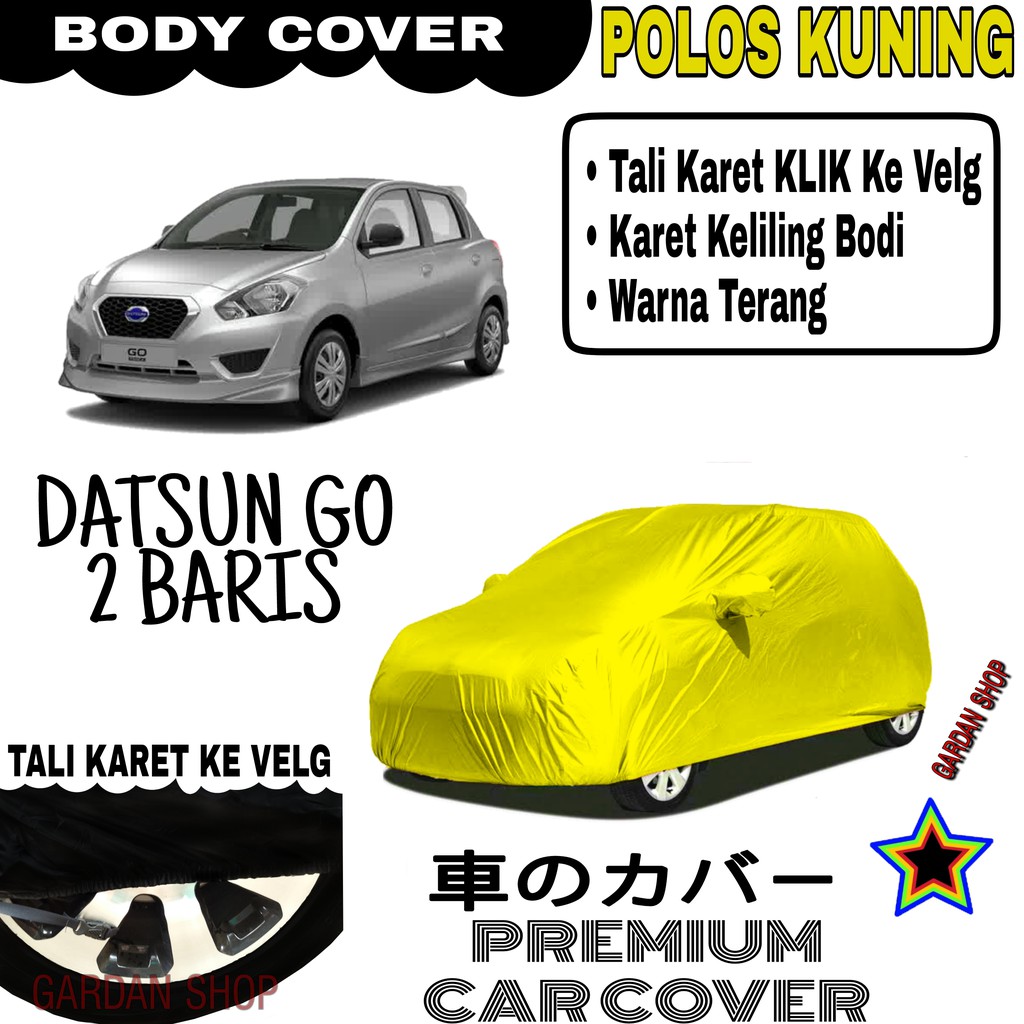 Sarung Mobil DATSUN GO 2 BARIS Polos KUNING Body Cover Penutup Body Datsun PREMIUM Kuning