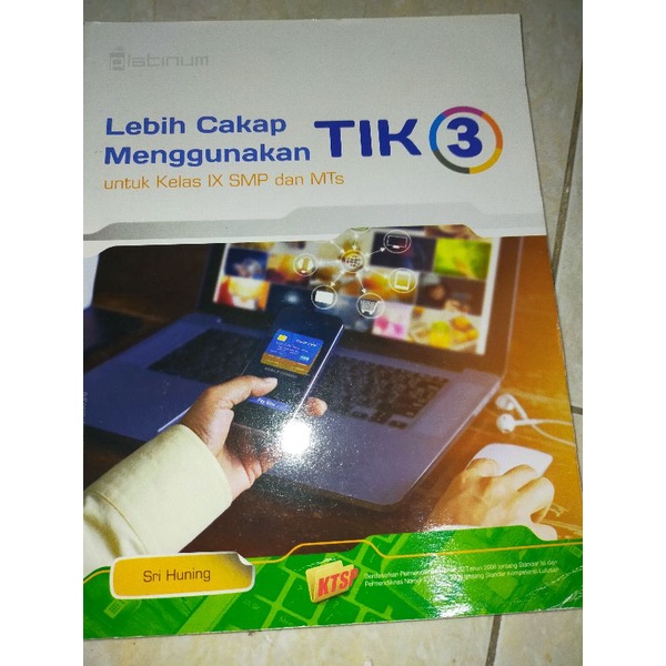 (Preloved) Buku TIK Kelas IX SMP/ Mts Tiga Serangkai Latinum