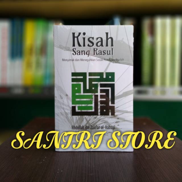 Kisah Sang Rasul