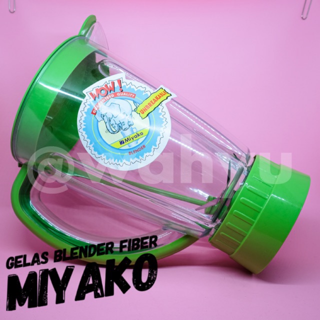 Gelas blender Miyako Mil jus 151 ORIGINAL fiber mounting jus jumbo 151 152 501 101 102 PAKET LENGKAP