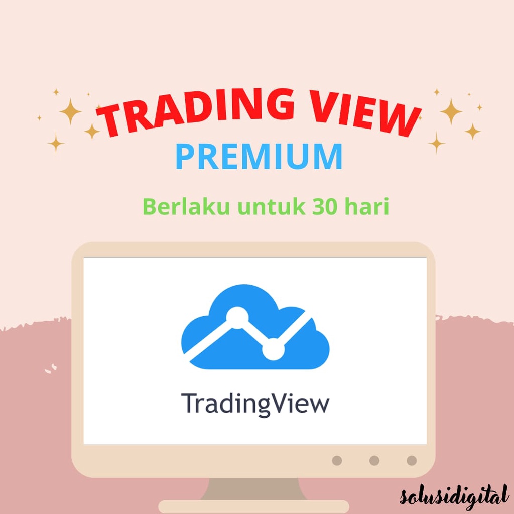 (Method Baru) TradingView Premium 1 Bulan FULL Anti Back to Basic | Private 1 Orang 1 Akun