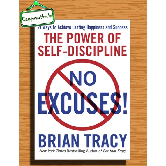 

No Excuses!: The Power of Self-Discipline