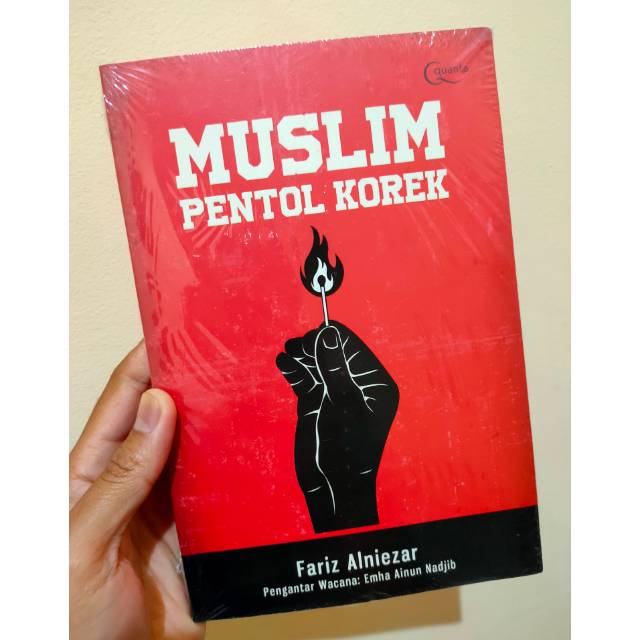 BUKU MUSLIM PENTOL KOREK FARIZ ALNIEZAR/PENGANTAR BUKU EMHA AINUN NADJIB/ESAI REFLEKTIF ARGUMENTATIF