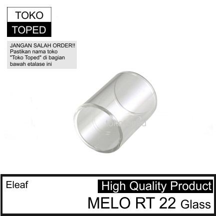 Eleaf MELO RT 22 Replacement Glass | kaca pengganti gelass