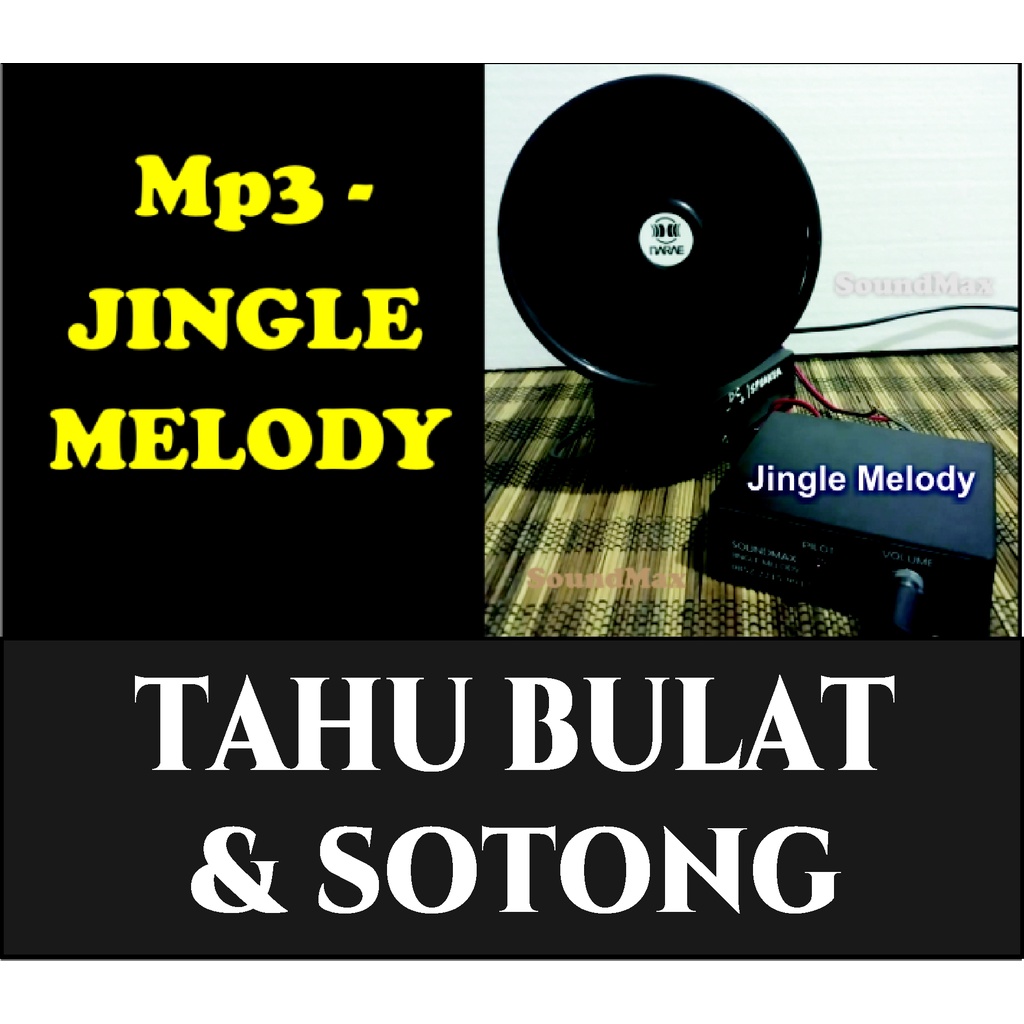 MUSIK JUALAN TAHU BULAT SOTONG