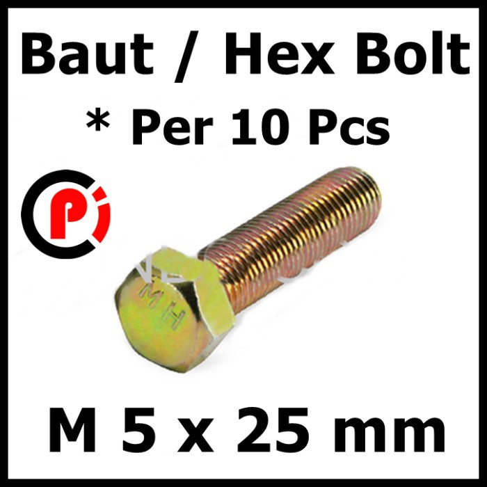 Per 10 Pcs Baut Hex Bolt M5 x 25 mm 5x25 10Pcs