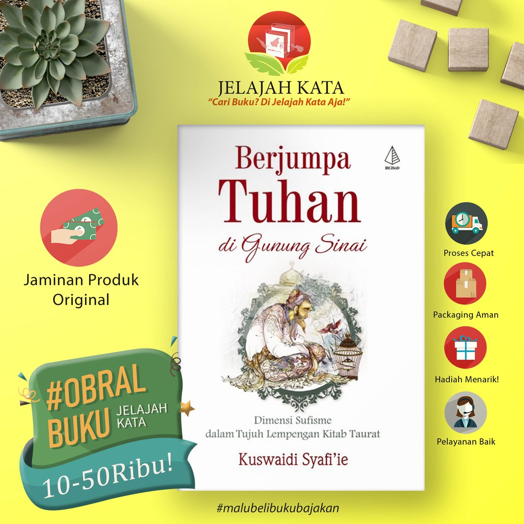 Buku BERJUMPA TUHAN DI GUNUNG SINAI - Dimensi Sufisme dalam Tujuh Lempengan Kitab Taurat