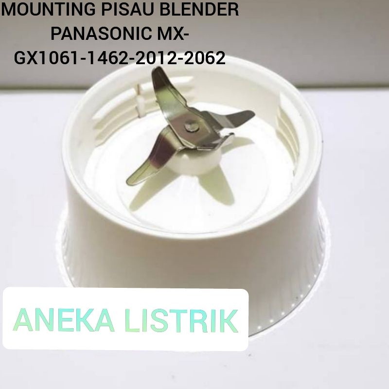 Mounting Pisau Blender Panasonic MX-GX1061-1462-2012-2062