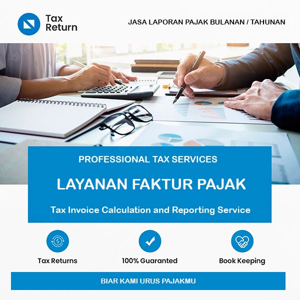 Jasa Layanan Perhitungan dan Pelaporan Faktur Pajak Tax Invoice Calculation and Reporting Service