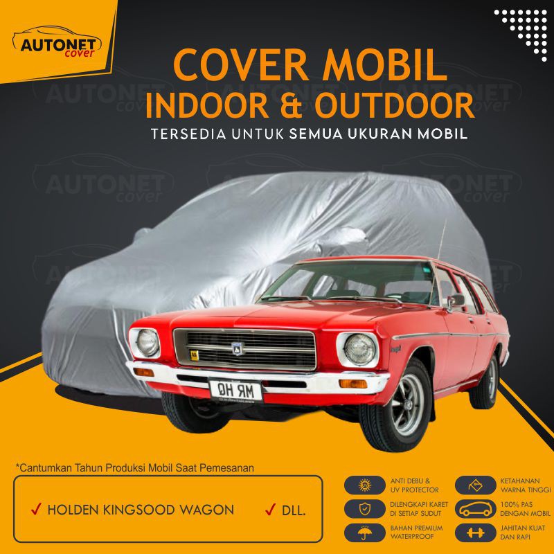 Body Cover Mobil Holden Kingsood Wagon Autonet Cover Sarung Mobil Holden Belmont Waterproof Anti Air