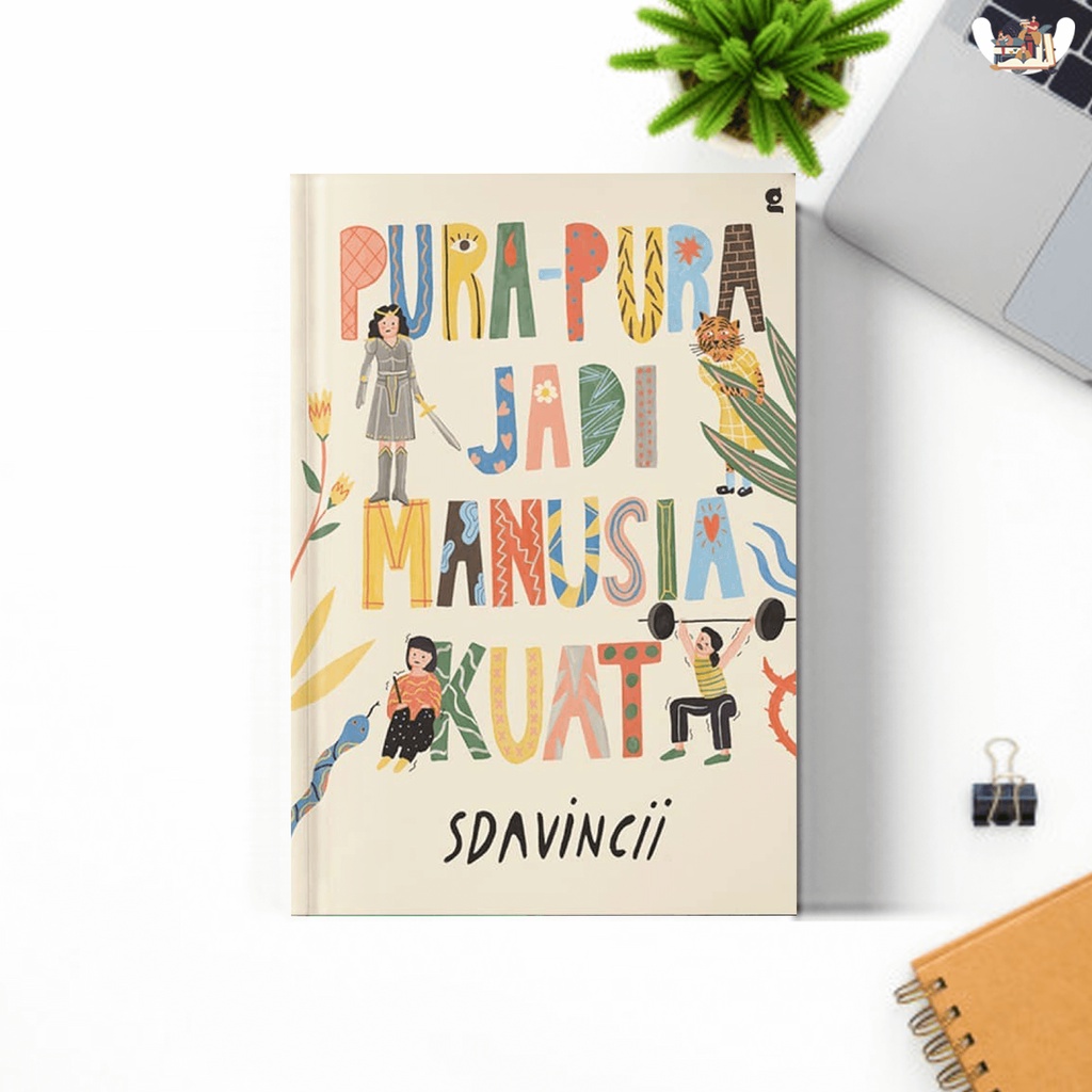 Novel PURA-PURA JADI MANUSIA KUAT karya SDAVINCII