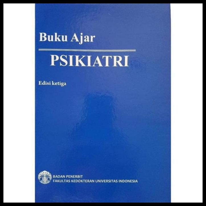 

TERBARUU!! BUKU AJAR PSIKIATRI EDISI 3 FKUI COD