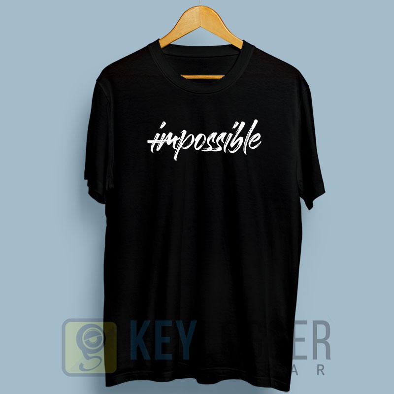 Baju Kaos Motivasi im possible Kata kata 2