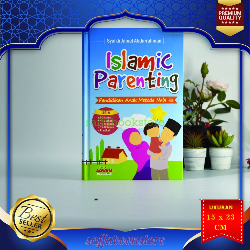 Buku Islamic Parenting - Pendidikan Anak Metode Nabi Aqwam, Buku parenting Islam, Pendidikan Islam