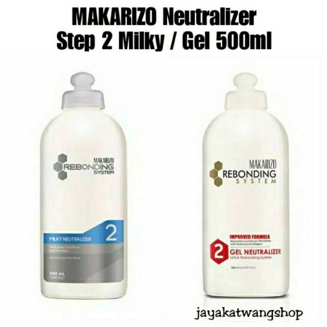 MAKARIZO STEP 2 (500ML) Neutralizer Milky / Gel Obat Rebonding Pelurus Rambut