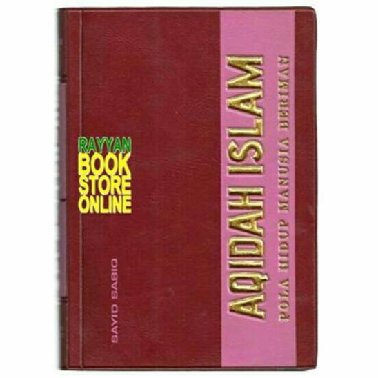 Aqidah Islam ; Pola Hidup Manusia Beriman