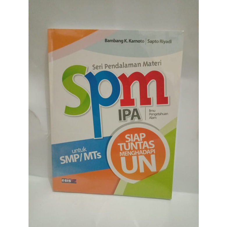 BUKU SPM SERI PENDALAMAN MATERI IPA UNTUK SMP/MTS SIAP TUNTAS MENGHADAPI UN