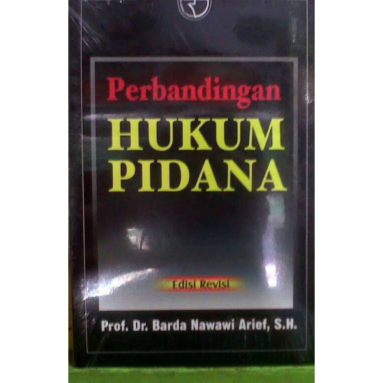 

PERBANDINGAN HUKUM PIDANA Edisi Revisi **BUKU**