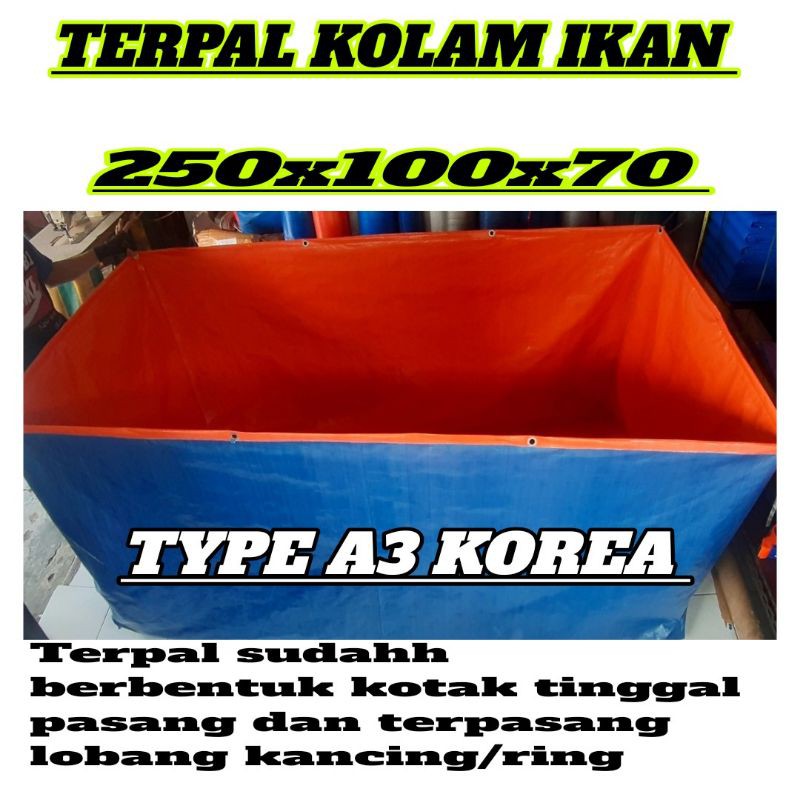 Terpal kolam ikan 250x100x70 A3 KOREA