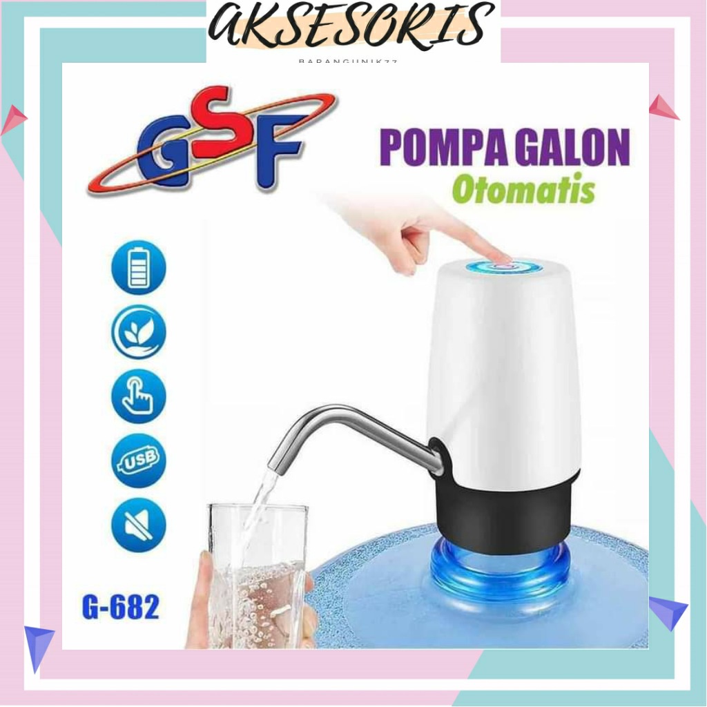 POMPA AIR GALON ELEKTRIK GSF682 / POMPA GALON ELEKTRIK NON LED 682/ NON LED USB RECHARGEABLE DISPENSER AIR MINUM OTOMATIS WATER PUMP GSF G-682 / GSF G682 / GSF G 682 / GSF 682