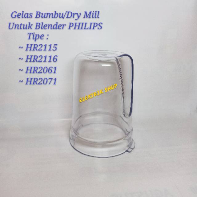 GELAS BUMBU DRY MILL BLENDER PHILIPS TIPE HR 2115 HR 2116 HR 2061 HR 2071