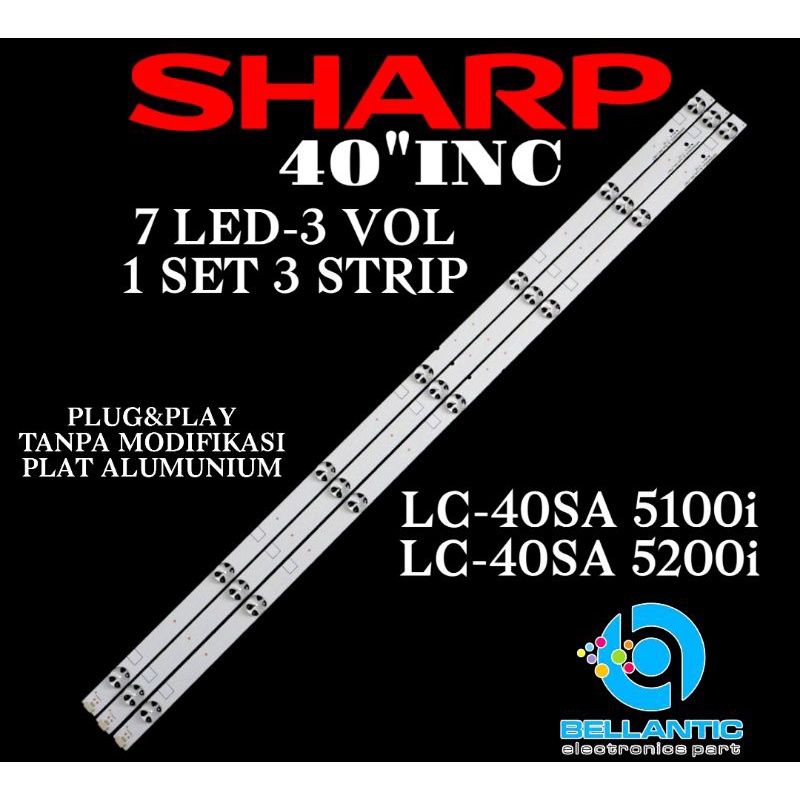 BACKLIGHT TV LED 40"INCH LC-40SA 5100i-LC-40SA5200i BACKLIGHT TV LED SHARP 40 INCH 7KANCING 3VOL