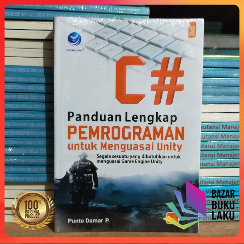 Panduan Lengkap Pemrograman C# Untuk Menguasai Unity, Segala Sesuatu Yang dibutuhkan Untuk Menguasai