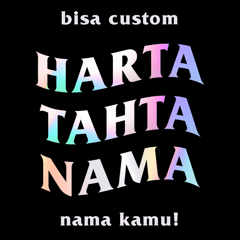 

STIKER HARTA TAHTA COSTUM REQUEST BEBAS KATA APA SAJA TANPA MINIMAL ORDER