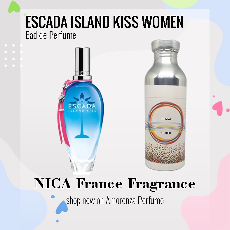 Bibit Parfum Murni ESCADA ISLAND KISS W0MEN - ISLAND Nica Fragrance 500ml Segel Pabrik